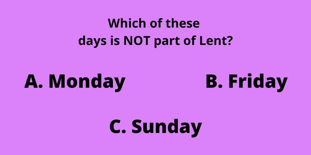 quiz-if-you-are-catholic-this-lent-quiz-will-be-a-breeze-for-you