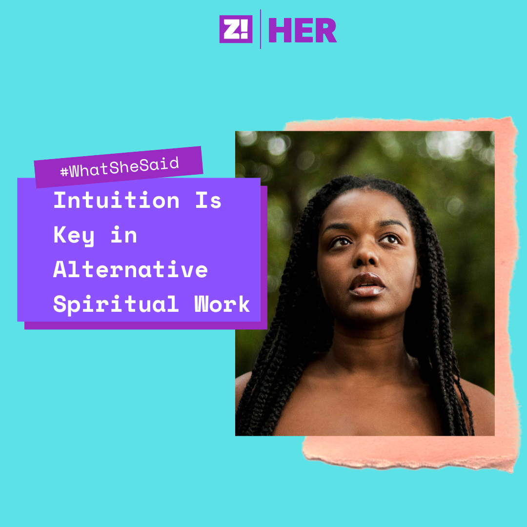 what-she-said-intuition-is-key-in-alternative-spirituality-zikoko